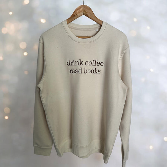 Drink Coffee. Read Books Jumper