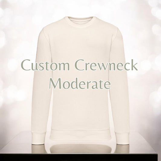 Adult Custom Crewneck - Moderate